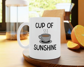 Start Your Day With A Little Cup of Sunshine Coffee Mug, Coffee Lover, Coffee Sunshine, Coffee Mug, Sunshine, Gift Mug