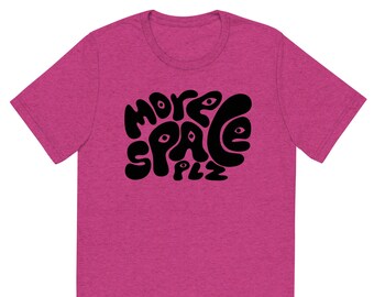 Camiseta de manga curta unissex More Space Plz
