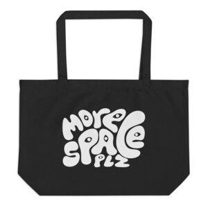 Tote bag bio More Space Plz