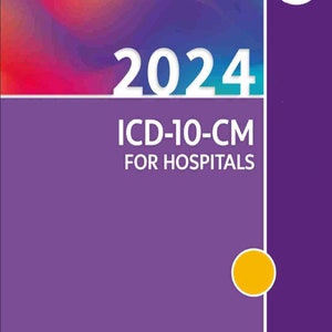 2024 ICD-10-CM for Hospitals Medical Coding Ebook PDF cpc crc ccs Biller Coder