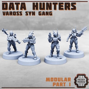May include: Four gray plastic miniature figures of futuristic soldiers with weapons, standing on round bases. The figures are part of a set called "Data Hunters Varross Syn Gang" and are labeled "Modular Part I".
