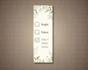 Single, Taken, Dating Eine fiktive Figur Lesezeichen - Romantik Lesezeichen - Reading - Bücher - Printable Lesezeichen - Instant Download