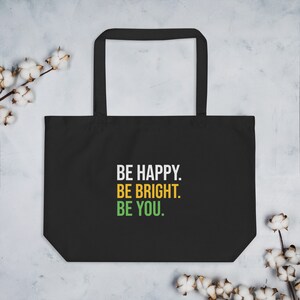 Sacola orgânica grande com estampa de letras Be Happy Be Bright Be You