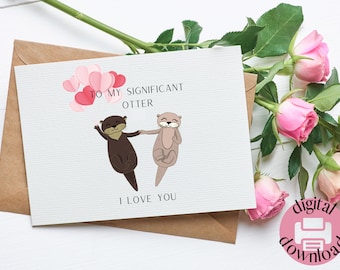To my significant otter Printable Card | Instant Download PDF | Last Minute Gift | Card Template | Anniversary | Valentine's Day | Couple