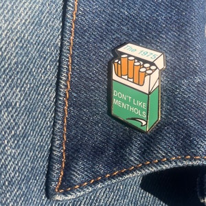 Don&#39;t Like Menthols Enamel Pin | The 1975 inspired Matty Healy TOOTIME cigarettes concert festival tour fit hat jacket bag fan made merch