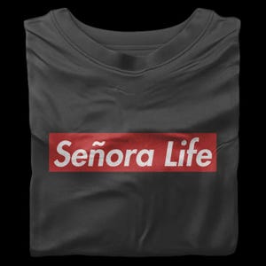 Señora life t-shirt