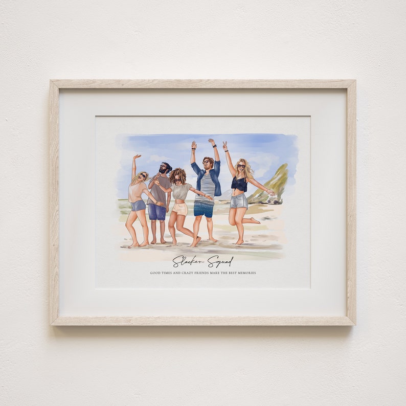 May include: A watercolor painting of five friends on a beach, with a blue sky and white clouds in the background. The friends are all smiling and laughing, and they are wearing casual clothing. The painting is framed in a light wood frame. The text "Slacker Squad" and "Good times and crazy friends make the best memories" is written below the painting.