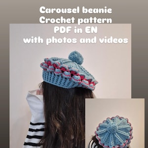 Crochet beret, carousel beanie crochet pattern, crochet beanie, beanie crochet pattern pdf tutorial with videos and photos