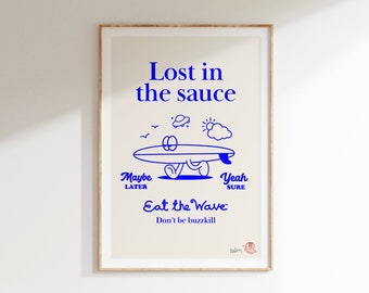 Lost in the Sauce, A1,A2,A3,A4 surfing poster, surf art, beach, surfing print, vintage surf, beach, surf girl, surf boy, gift, retro