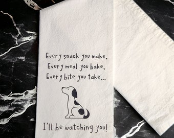 I'll be watching you, Flour Sack Tea Towel
