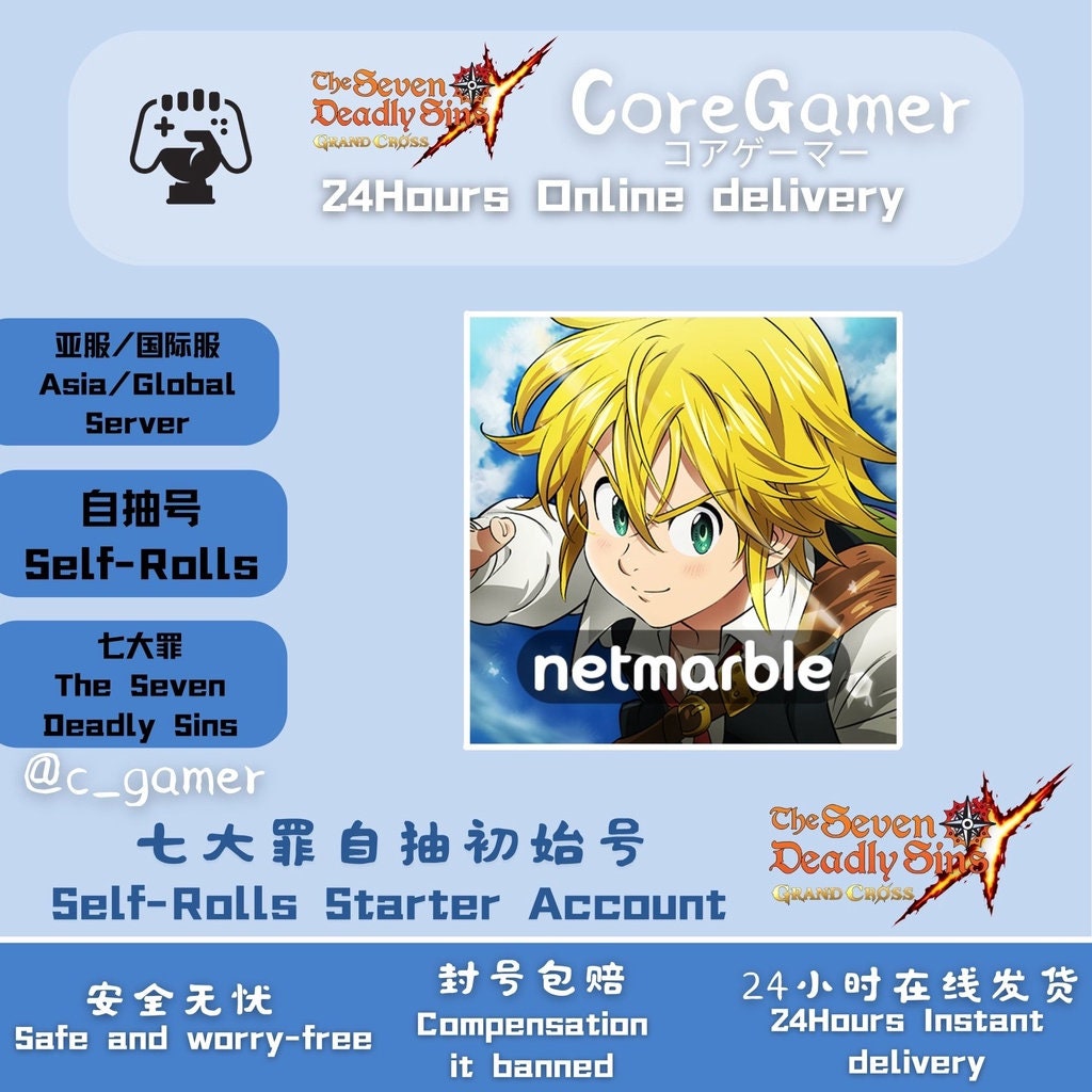 7DS the Seven Deadly Sins Grand Cross Self-rolls Starter Account