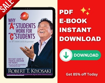 Why A Students Work For C Students by Robert Kiyosaki
