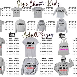 May include: Size chart for kids and adult clothing. The chart includes measurements for width and length in inches and centimeters for various styles including t-shirts, hoodies, sweatshirts, long-sleeve shirts, racerback tanks, and v-neck shirts.