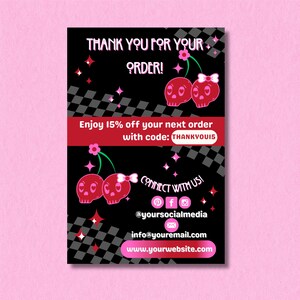 May include: Black and pink graphic design with the text "THANK YOU FOR YOUR ORDER!" and "Enjoy 15% off your next order with code: THANKYOU15". Features cherry skull illustrations and social media icons.