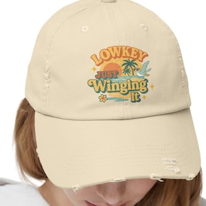 Lowkey Just Winging It Distressed Cap, Baseball Cap, Sun Graphic, Beach Graphic, Chill Vibes, Retro Hat, Vintage Inspired Graphic