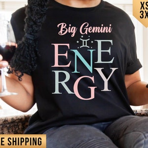 Gemini Birthday Shirt. Big Gemini Energy tee. Cute Zodiac sign shirt, Astrology sign Horoscope t-shirt, Astrology gift for zodiac lover.