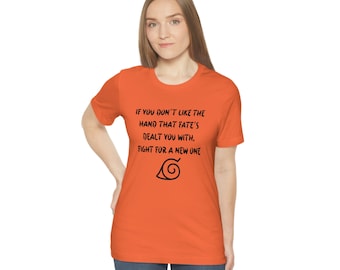 Chemise à la main du destin - Naruto citation de Naruto par Masashi Kishimoto texte fantastique design personnalisé à manches courtes