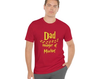 Manager of Mischief (Dad) Shirt - Potter quote from Harry Potter by J. K. Rowling fantasy text custom design short sleeve