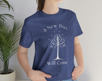Camiseta A New Day - Cita de Samwise de El señor de los anillos de JRR Tolkien Texto de fantasía Diseño personalizado manga corta