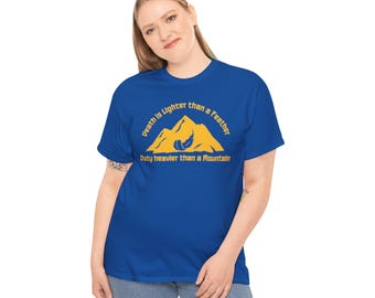 Casual Book Tee, "Death is Lighter Than a Feather, Duty Heavier Than a Mountain" - Front, Bookish, Quote, Cool book shirt