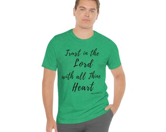 Trust in the Lord Shirt - Cita bíblica de Proverbs by Prophets diseño personalizado manga corta