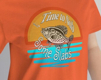 Crappie Fishing T-Shirt great gift for Birthdays, Father's Day or Mother's Day for the Crappie Addict you know or But It For YOURSELF!
