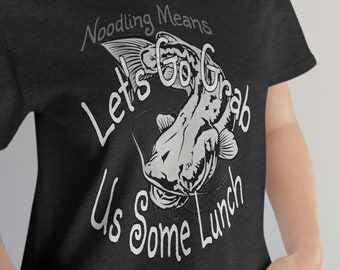 Noodling Catfish Fishing T-Shirt, Catfish Noodler Gift, Funny Fishing Shirt, Flathead Catfish Gift, Catfish Grapling Shirt, Fishing Dad Gift