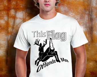 Funny Deer Hunter Tshirt, Deer Hunting Christmas Gift for Hunter, Offensive Shirt, Outdoor Sportsmen Big Game Hunting - Sizes XS-5XL