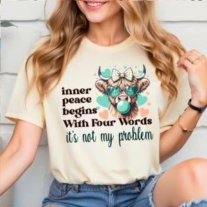 Funny Highland Cow Self Care Mental Health Zen T-shirt, Trendy Inner Peace Tee, BoHo Western Tranquility Tshirt, Funny Sarcastic Womens Gift