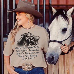 Funny Western Graphic Tshirt, Sarcastic Horse Shirt, Funny Gift for Cowgirl, Cowboy or Horse Person, Funny Western Christmas Gift, Plus Size