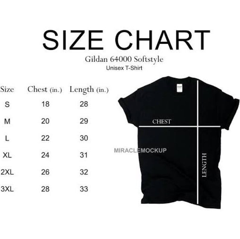 May include: Size chart for a Gildan 64000 Softstyle Unisex T-Shirt. The chart shows the chest and length measurements in inches for sizes S, M, L, XL, 2XL, and 3XL.