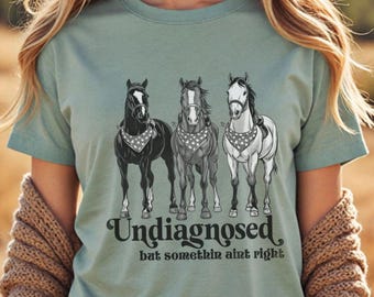 Funny Sarcastic Mental Health Western T-shirt, Horse Person Tee, Cowgirl Humor Tshirt, Funny Women's Gag Gift for Birthday or Mother's Day
