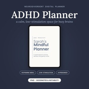 Może przedstawiać: Cyfrowy planer wyświetlony na ekranie tabletu na ciemnoniebieskim tle. Tekst brzmi: Neurodivergent Digital Planner, ADHD Planner, a calm, low-stimulation space for busy brains, Sarah's Mindful Planner, Dopamine Menu, Low-Stimulation, Hyperlinked, iPad, Goodnotes & Notability.