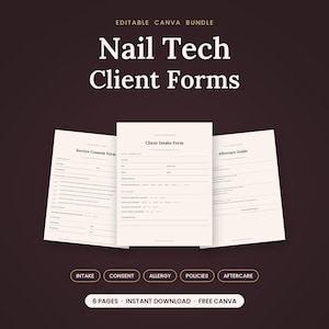 May include: An editable Canva bundle of Nail Tech Client Forms featuring three document pages titled Service Consent Form, Client Intake Form, and Aftercare Guide. Below are five oval buttons labelled INTAKE, CONSENT, ALLERGY, POLICIES, and AFTERCARE.