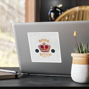 Boss bitch, be the boss, I'm that bitch, hilarious, sarcastic, decal, sticker, Kiss-Cut Viny