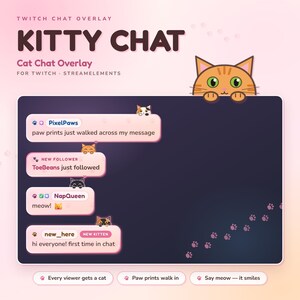 Peut inclure: Une superposition de chat Twitch intitulée Kitty Chat avec une boîte de discussion violet foncé et des bulles de message rose clair. Une illustration de chat tigré orange dépasse du haut. Le design inclut des icônes de chat et des pattes.