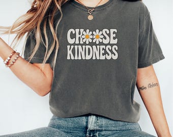 Choose Kindness Comfort Colors T-Shirt: Back To School Teacher Tee