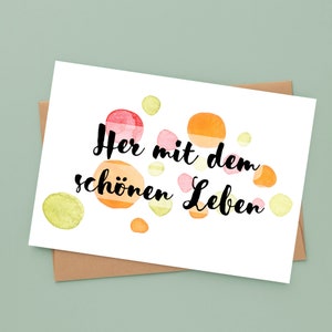 Postcard or folding card - Bring on the good life | Statement card | Birthday card | Watercolor circles