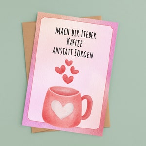 Cartolina o biglietto pieghevole: preparati un caffè invece di preoccuparti | Guarisci presto | Scheda di dichiarazione | compleanno | Tazza di caffè dell'acquerello