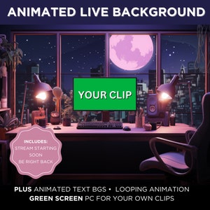 Op de afbeelding: Geanimeerde live achtergrond met een groen scherm computermonitor die de tekst "YOUR CLIP" weergeeft. De achtergrond toont een nachtelijke stadsgezicht met een roze maan. De afbeelding bevat de tekst "INCLUDES: STREAM STARTING SOON BE RIGHT BACK" en "PLUS ANIMATED TEXT BGS LOOPING ANIMATION GREEN SCREEN PC FOR YOUR OWN CLIPS".