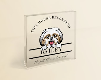 Shih Tzu Owner Gift | 'This House Belongs To The Dog' Personalised Shih Tzu Dog Decor Keepsake for Dog Owner
