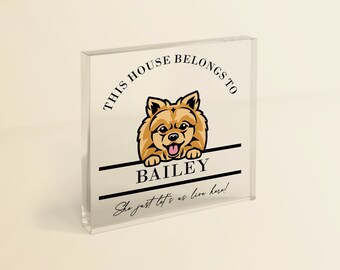 Pomeranian Owner Gift | 'This House Belongs To The Dog' Personalised Pom Dog Decor Keepsake for Dog Owner