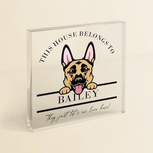 Belgian Malinois Owner Gift | &#39;This House Belongs To The Dog&#39; Personalised Belgian Shepherd Dog Decor Keepsake for Dog Owner