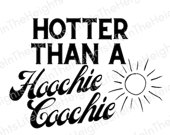 Heißer als ein Hoochie Coochie SVG - Country Konzert Design (Digitaler Download)