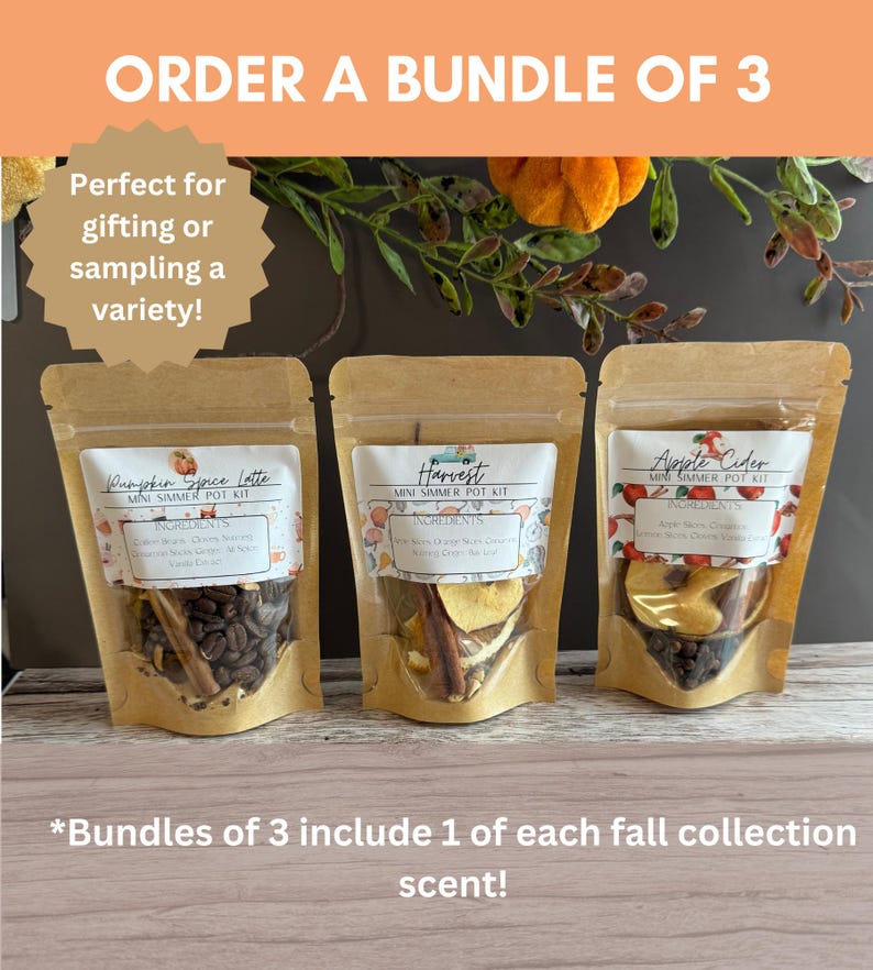 May include: Three small brown pouches with labels that read "Pumpkin Spice Latte", "Harvest", and "Apple Cider". Each pouch contains ingredients for a simmer pot kit. The text "*Bundles of 3 include 1 of each fall collection scent!" is at the bottom of the image.
