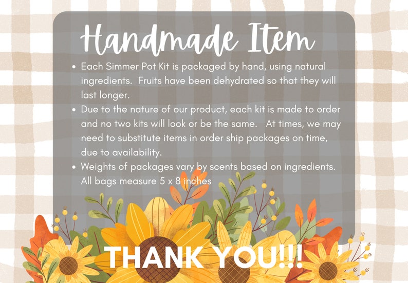 May include: Handmade Simmer Pot Kit with natural ingredients. Each kit is made to order and packaged by hand. The kits include dehydrated fruits and measure 5 x 8 inches. "THANK YOU!!!" is written in bold letters at the bottom of the image.