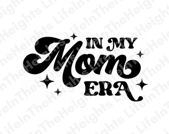 mom era - SVG, PNG, JPG files - tshirt svg, shirt svg, mom life svg, mom svg, Mother’s Day, stanley svg, mama, mother, ts, tswift, swiftie