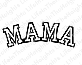 Mama - SVG, PNG, JPG files - tshirt svg, shirt svg, mom life svg, mom svg, Mother’s Day, stanley svg, mama, mother