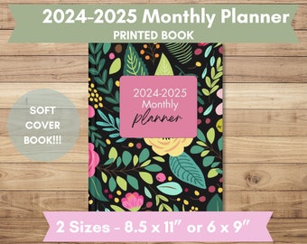 2024-2025 Monthly Planner, 6" x 9" or 8.5" x 11"  with Notes & More! 2 Year Dated Planner