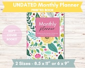 Floral 2 Year Undated Monthly Planner, 6" x 9" or 8.5" x 11"  with Blank Months, Birthday Log, & Notes!